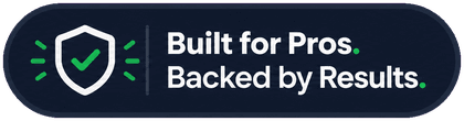 Built for Pros. Backed by Results.